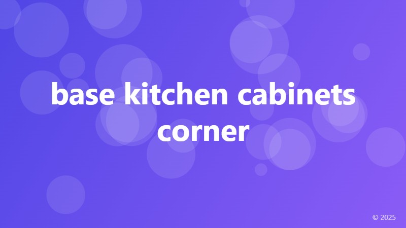 base kitchen cabinets corner