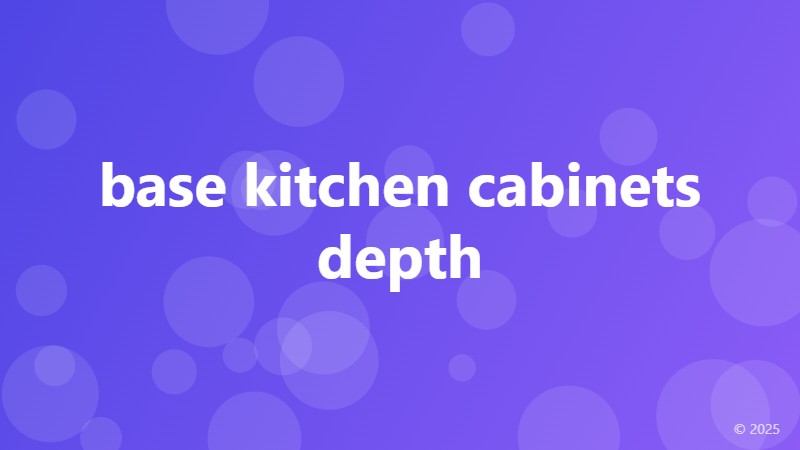 base kitchen cabinets depth