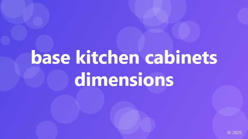 base kitchen cabinets dimensions