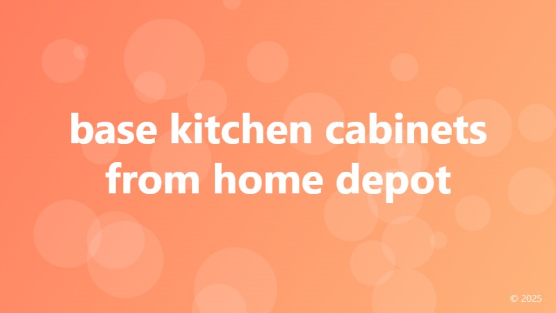 base kitchen cabinets from home depot