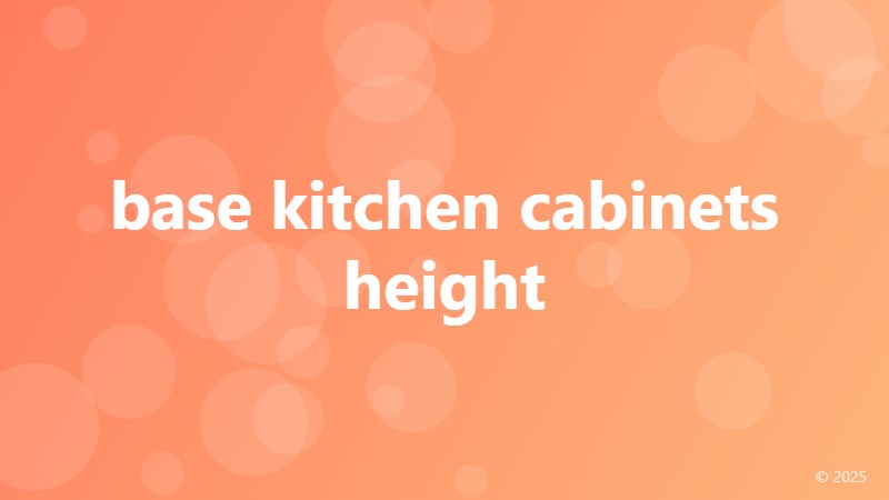base kitchen cabinets height