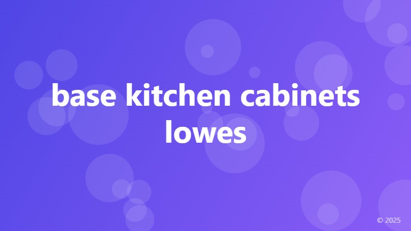 base kitchen cabinets lowes