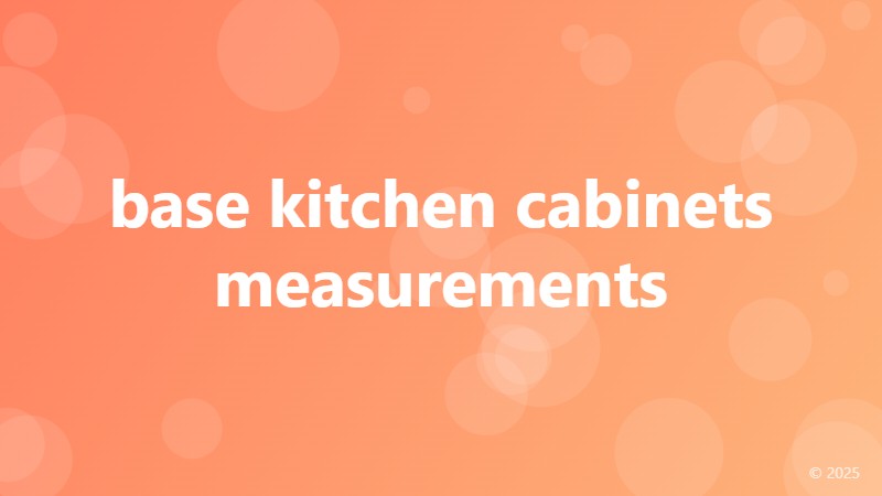 base kitchen cabinets measurements