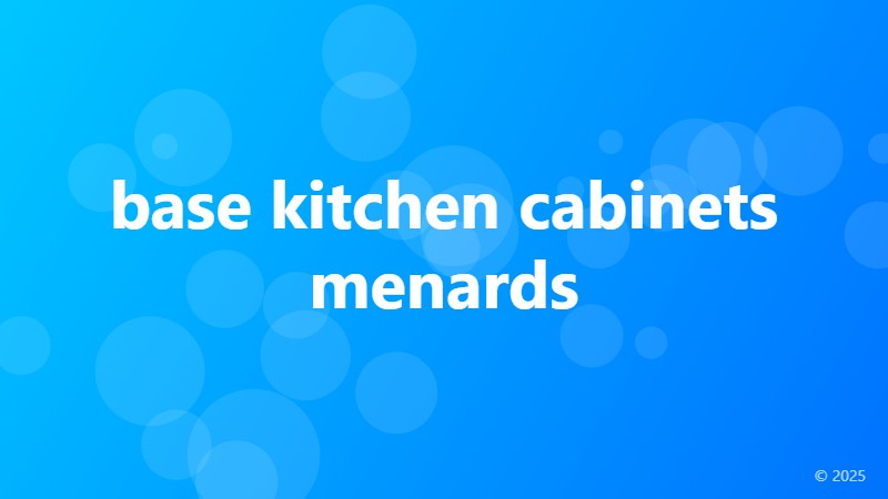 base kitchen cabinets menards
