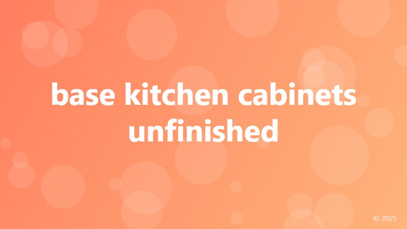 base kitchen cabinets unfinished