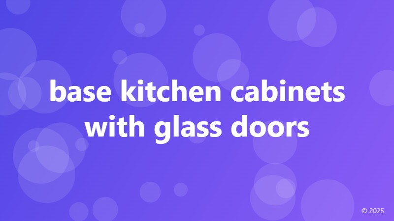 base kitchen cabinets with glass doors