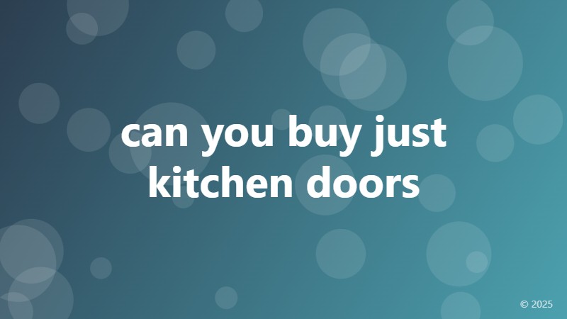 can you buy just kitchen doors
