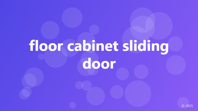 floor cabinet sliding door