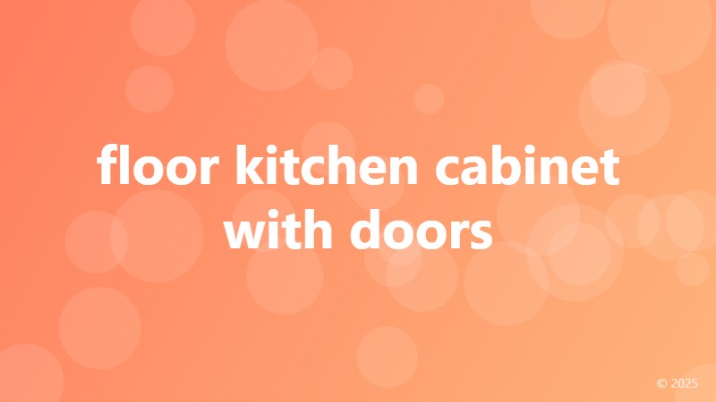 floor kitchen cabinet with doors