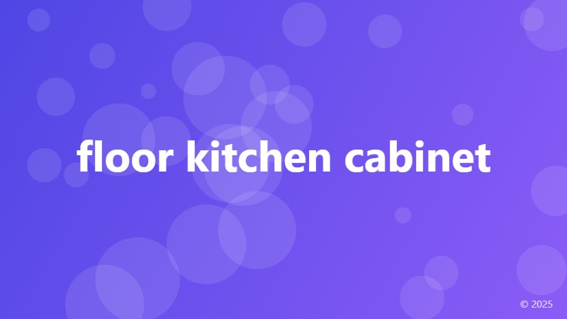 floor kitchen cabinet