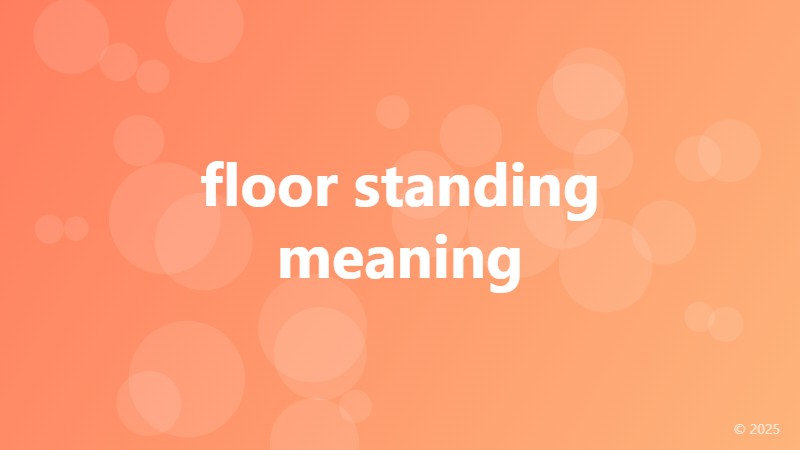 floor standing meaning