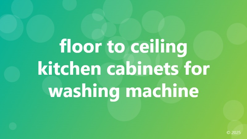 floor to ceiling kitchen cabinets for washing machine