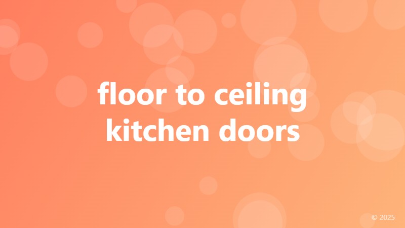 floor to ceiling kitchen doors
