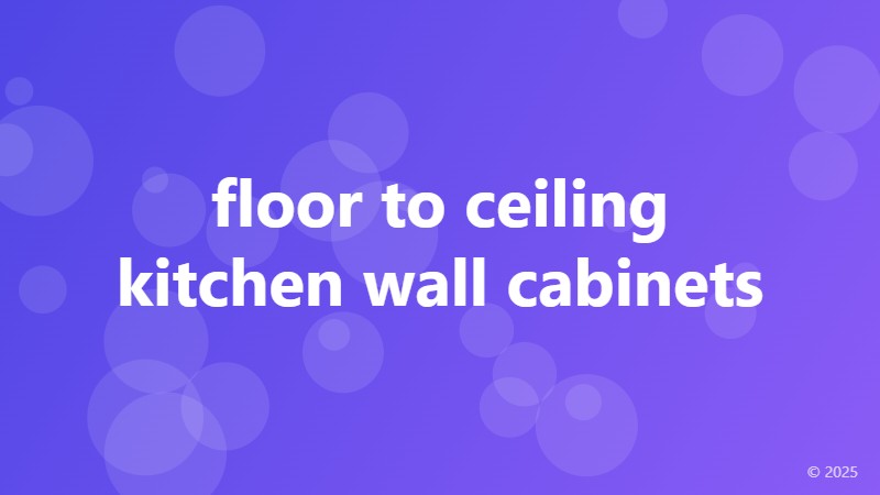 floor to ceiling kitchen wall cabinets