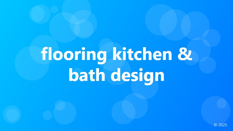 flooring kitchen & bath design