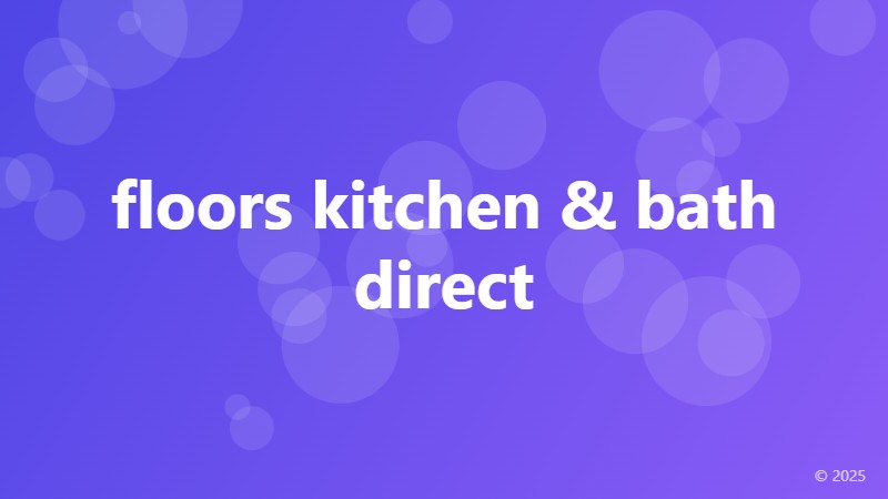 floors kitchen & bath direct