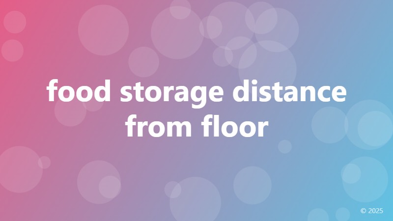 food storage distance from floor