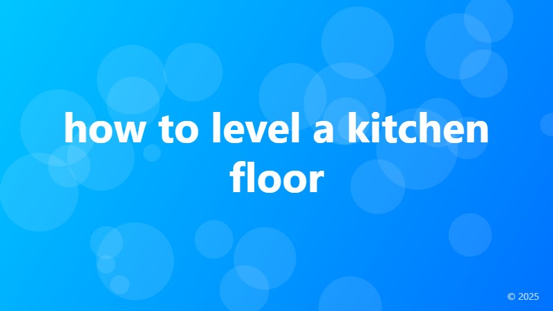 how to level a kitchen floor