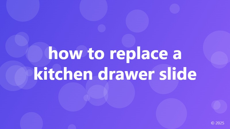 how to replace a kitchen drawer slide