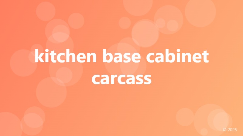 kitchen base cabinet carcass