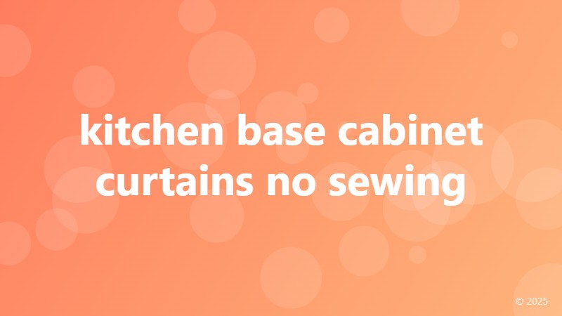 kitchen base cabinet curtains no sewing