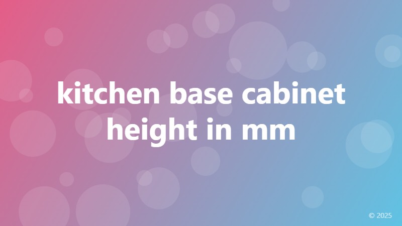 kitchen base cabinet height in mm