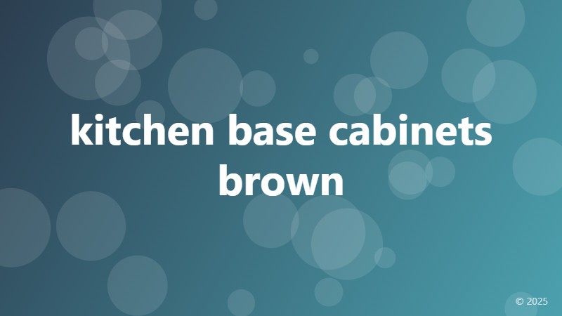 kitchen base cabinets brown