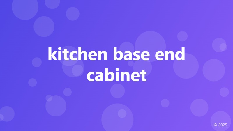 kitchen base end cabinet