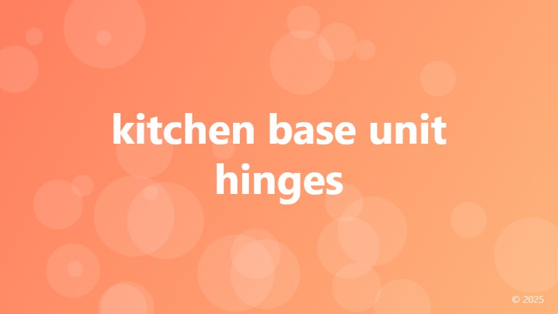 kitchen base unit hinges