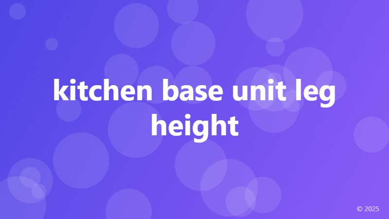 kitchen base unit leg height