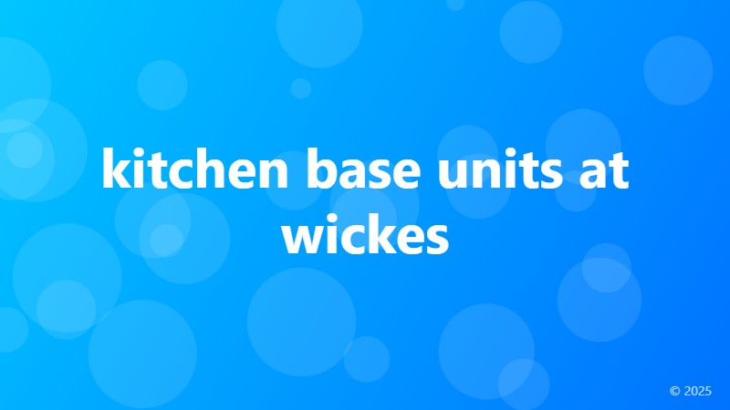 kitchen base units at wickes