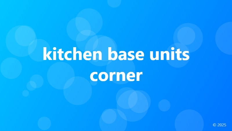 kitchen base units corner