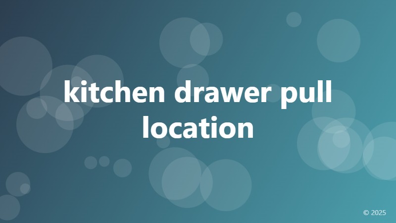 kitchen drawer pull location