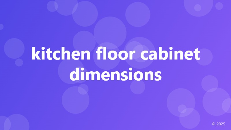 kitchen floor cabinet dimensions