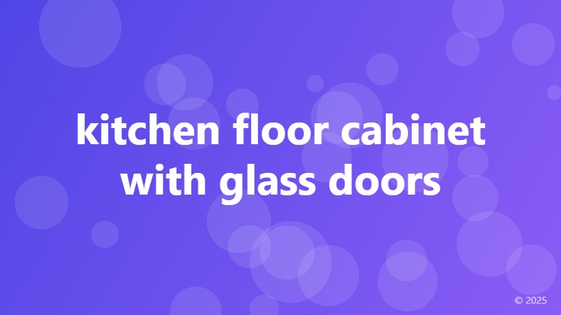 kitchen floor cabinet with glass doors