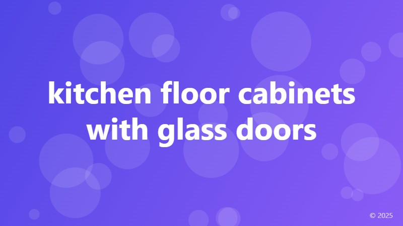 kitchen floor cabinets with glass doors