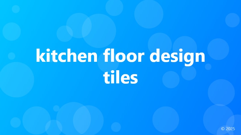 kitchen floor design tiles