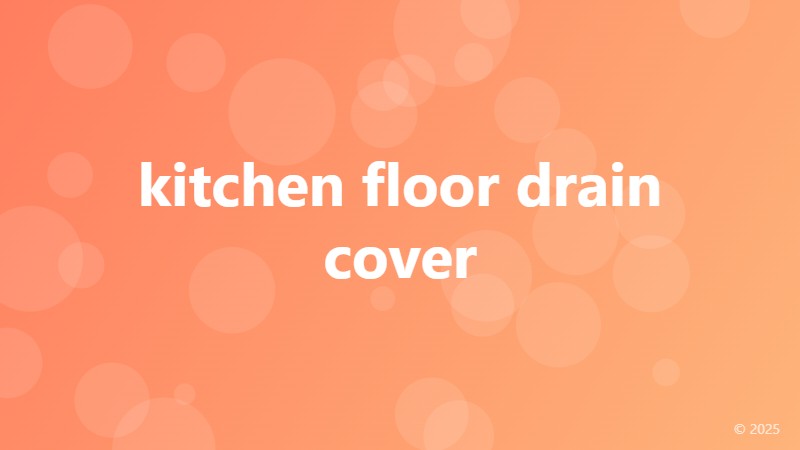 kitchen floor drain cover