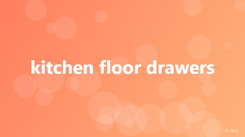 kitchen floor drawers