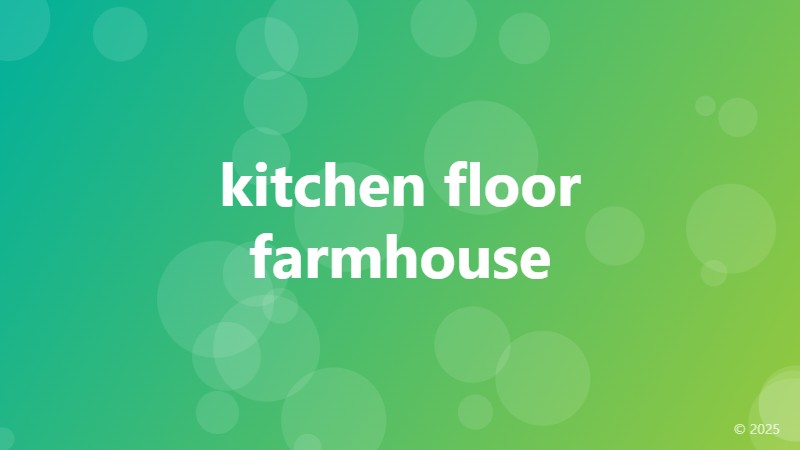 kitchen floor farmhouse