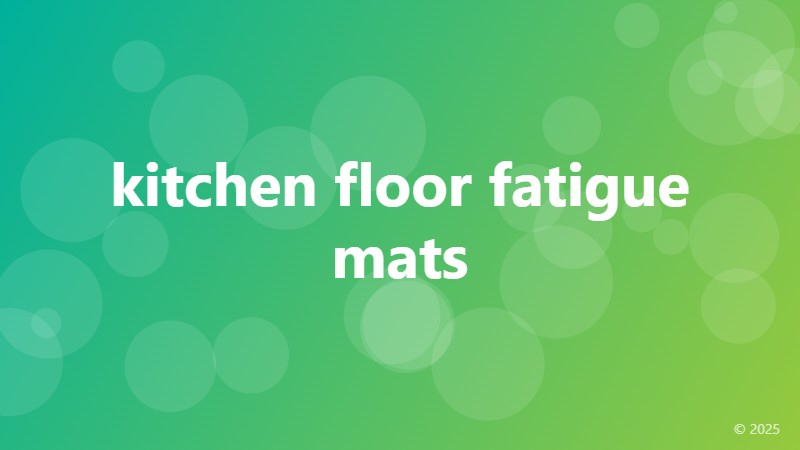 kitchen floor fatigue mats