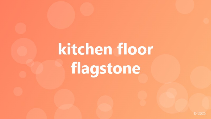 kitchen floor flagstone