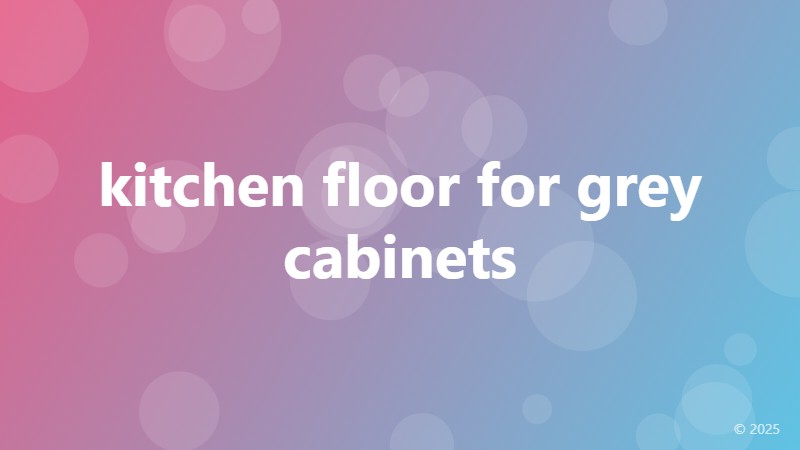 kitchen floor for grey cabinets