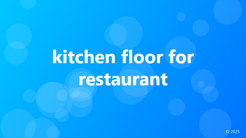 kitchen floor for restaurant