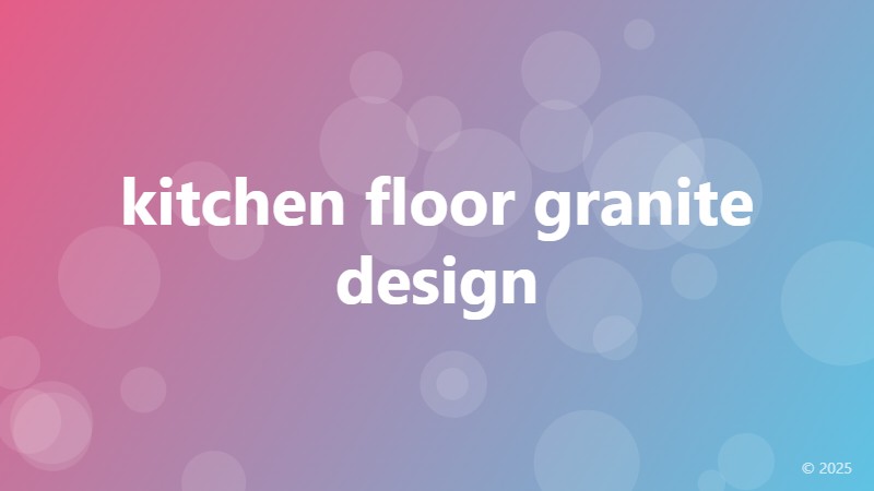 kitchen floor granite design
