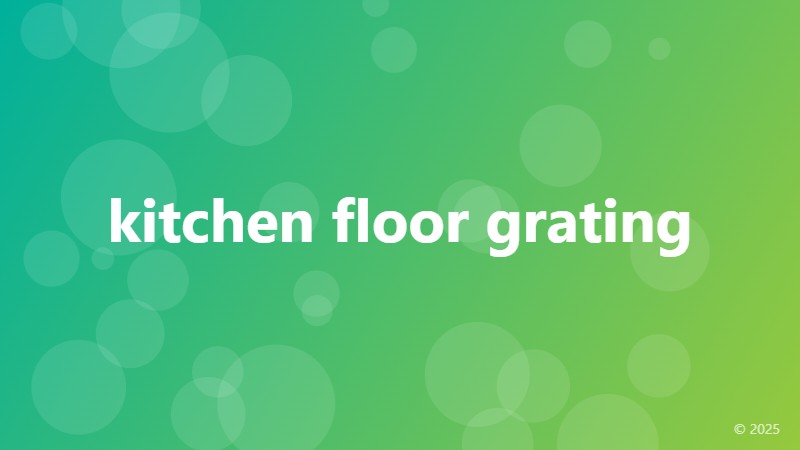 kitchen floor grating