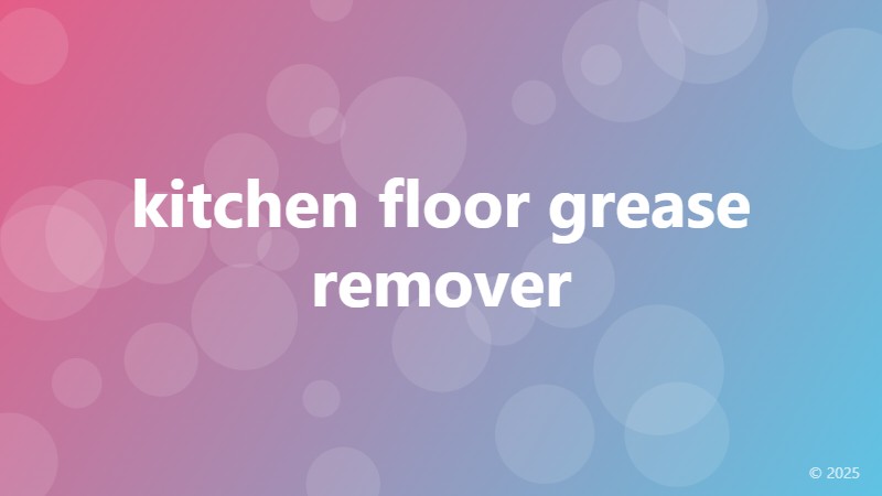 kitchen floor grease remover