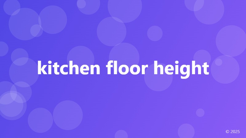kitchen floor height