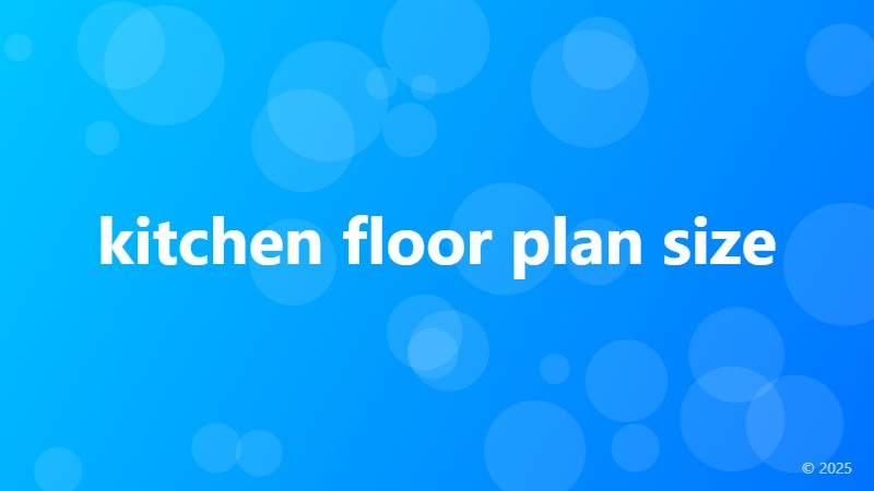 kitchen floor plan size