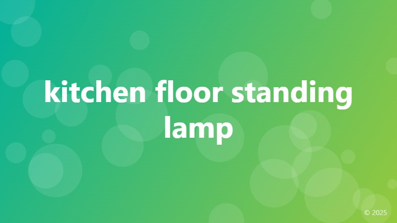 kitchen floor standing lamp